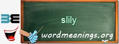 WordMeaning blackboard for slily